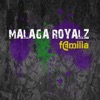 Malaga Royalz (Familia) - EP