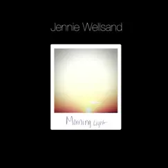 Morning Light - EP by Jennie Wellsand album reviews, ratings, credits