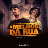 A Melhor da Rua - Single