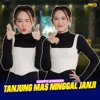 Tanjung Mas Ninggal Janji - Single