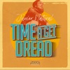 Time A Get Dread - Single