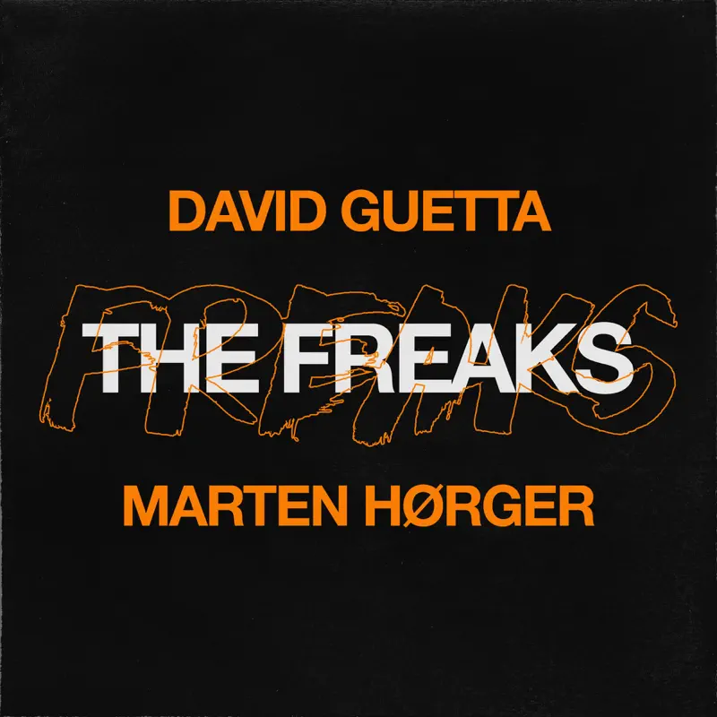 David Guetta & Marten Hørger - The Freaks - Single (2023) [iTunes Plus AAC M4A]-新房子