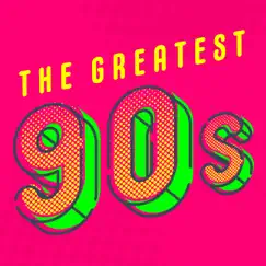 The Greatest 90s by Various Artists album reviews, ratings, credits