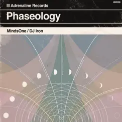 Phaseology by MindsOne & DJ Iron album reviews, ratings, credits