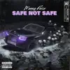 Safe Not Safe - Single album lyrics, reviews, download