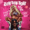 Bow Bow Bow (F My Baby Mama) - Single