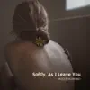 Softly, As I Leave You - Single album lyrics, reviews, download