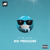 No Pressure - Single