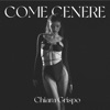 Come Cenere - Single