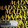 Join The Madness - Single