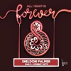 All I Want Is Forever - Single