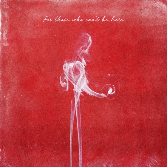 Cover artwork for For Those Who Can't Be Here