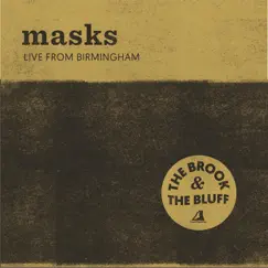 Masks (Live) - Single by The Brook & The Bluff album reviews, ratings, credits