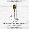 Whiskey in My Veins - Single