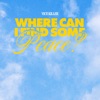 Where Can I Find Some Peace? - Single