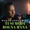 Ti Si Moja Bolna Rana (Cover) artwork