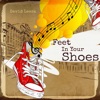 Feet In Your Shoes - Single