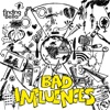 Bad Influences - EP