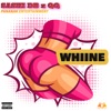 Whine - Single, 2023