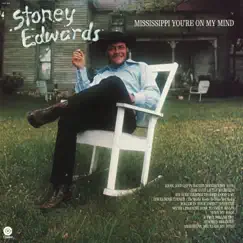 Mississippi You're On My Mind by Stoney Edwards album reviews, ratings, credits