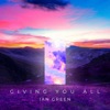 Giving You All - Single