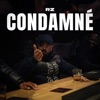 CONDAMNÉ - Single
