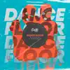 Dance Floor - Single album lyrics, reviews, download