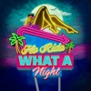 What A Night (Buzzer Beater Mix) - Single