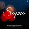 Sapna - Single album lyrics, reviews, download