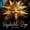 Psychedelic Rays - Single