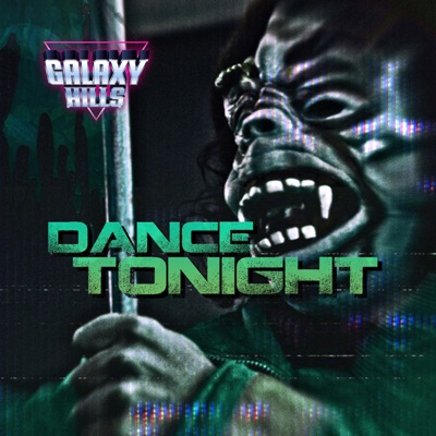 Dance Tonight - Galaxy Hills