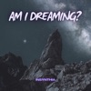 Am I Dreaming? - EP
