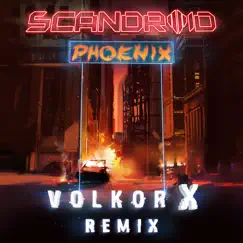 Phoenix (Volkor X Remix) - Single by Scandroid album reviews, ratings, credits
