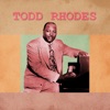 Presenting Todd Rhodes