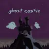 Ghost Castle song lyrics