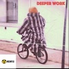 Deeper Work