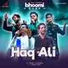 Haq Ali (feat. Vipul Mehta, Raj Pandit, Salman Ali & Salim Merchant) - Single album lyrics, reviews, download