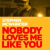 Nobody Loves Me Like You (Live Studio Session) - Single