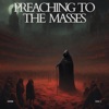 Preaching To the Masses - Single