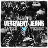 Vetement Jeans (feat. iayze & Yeroc) - Single album lyrics, reviews, download