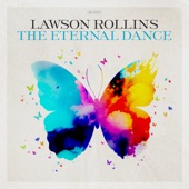 Lawson Rollins - The Eternal Dance