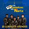 20 Corridos Grandes album lyrics, reviews, download