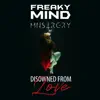 Disowned From Love (feat. Mnstrgry) - Single album lyrics, reviews, download