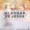 Mi Hogar Es Jesús artwork