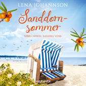 Sanddornsommer (ungekürzt) - Lena Johannson