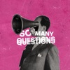 So Many Questions - Single