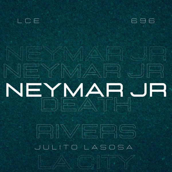 Neymar Jr - Single - Julito Lasosa