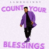 Lamboginny - Count Your Blessings