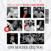 EUROPESE OMROEP | Ons Moeder Zeej Nog (feat. Total Loss) [Special Krew Total Loss Remix] - Jan Biggel & Special Krew