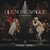 Que No Se Apague (feat. Misael J) - Single